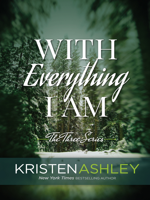Title details for With Everything I Am by Kristen Ashley - Available